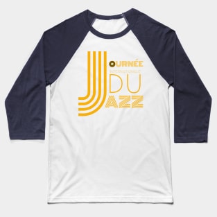 Journée Internationale du Jazz (International Jazz Day) Baseball T-Shirt